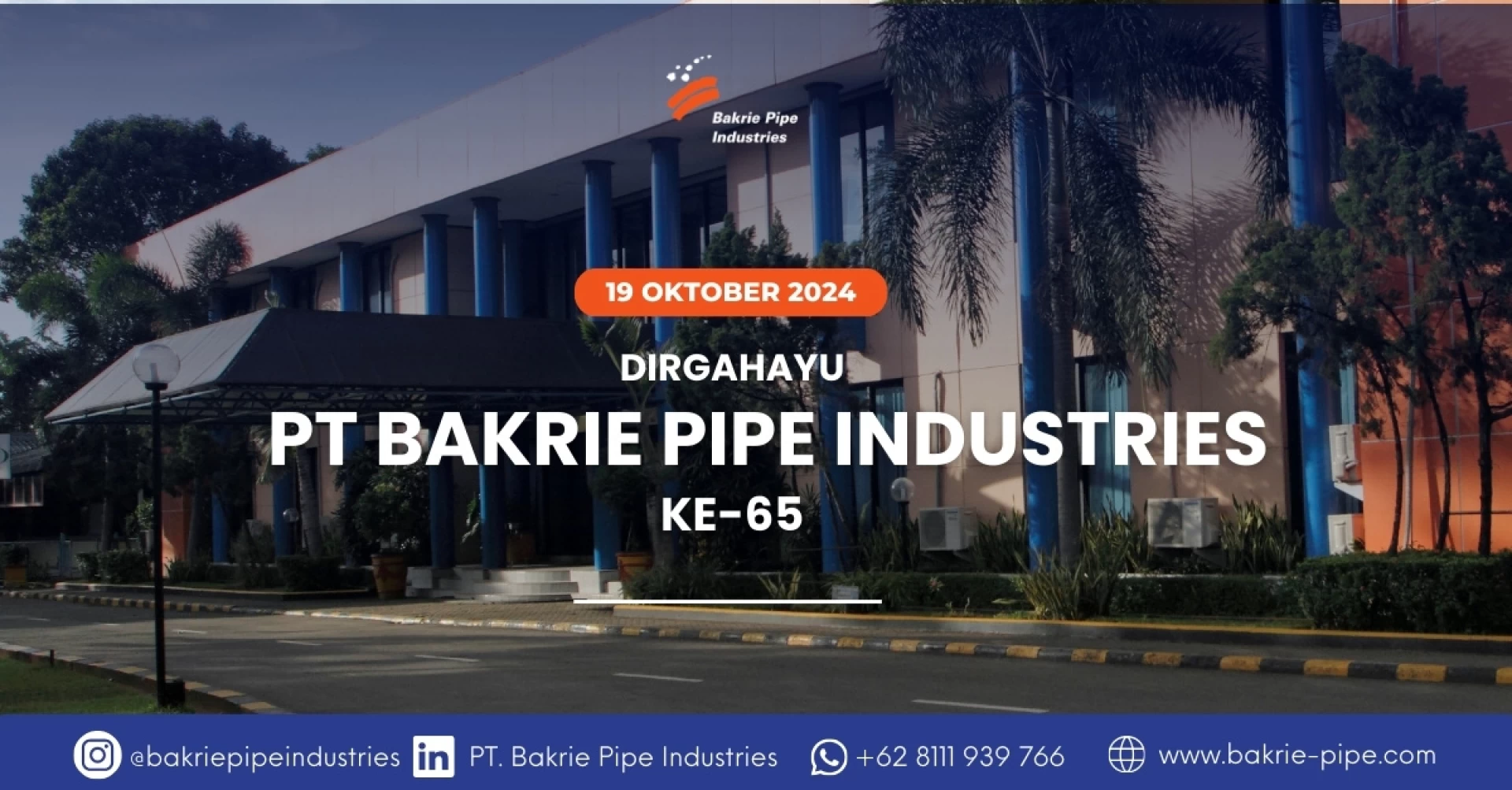 Dirgahayu Ke-65 PT Bakrie Pipe Industries