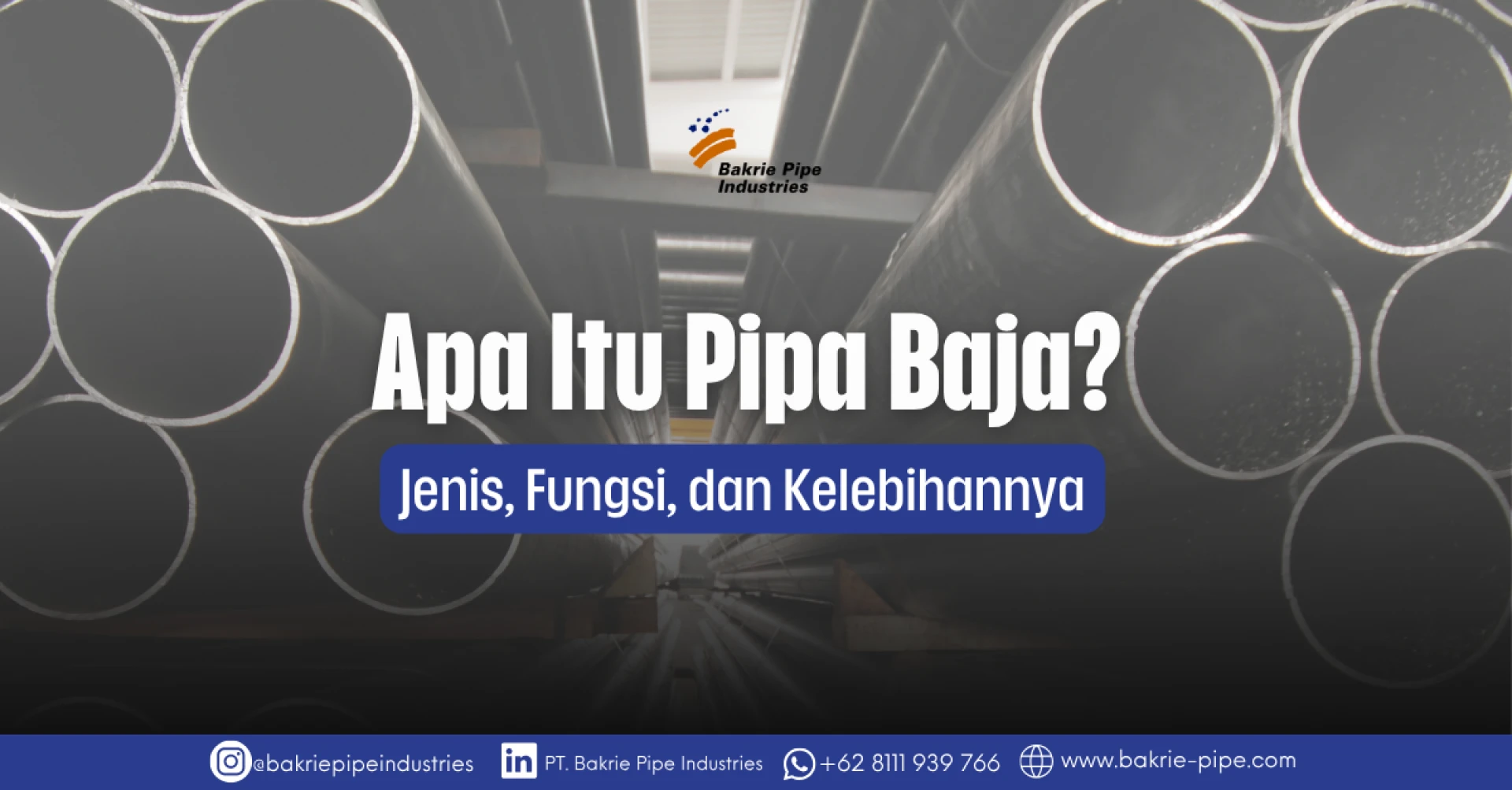Apa Itu Pipa Baja? Jenis, Fungsi, dan Kelebihannya