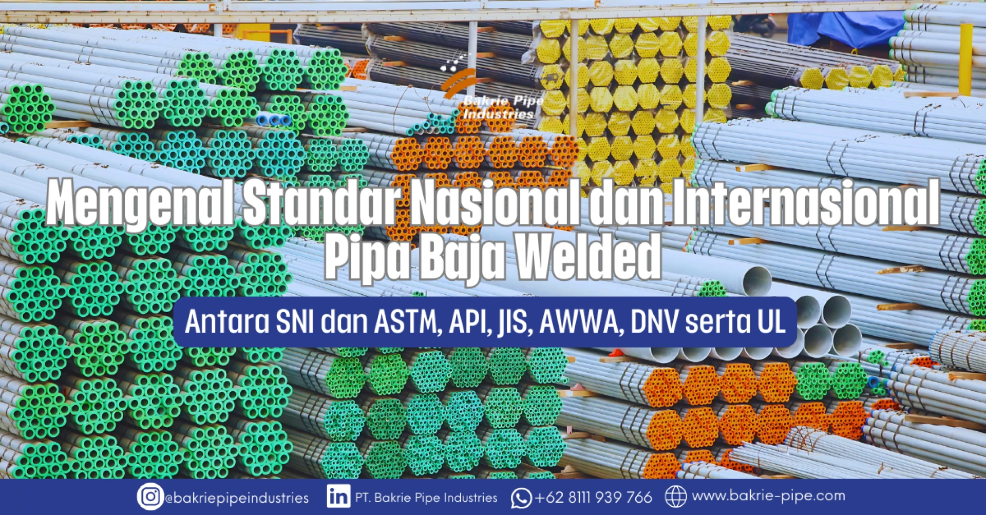 Understanding National and International Standards for Welded Steel Pipes: SNI, ASTM, API, JIS, AWWA, DNV, and UL