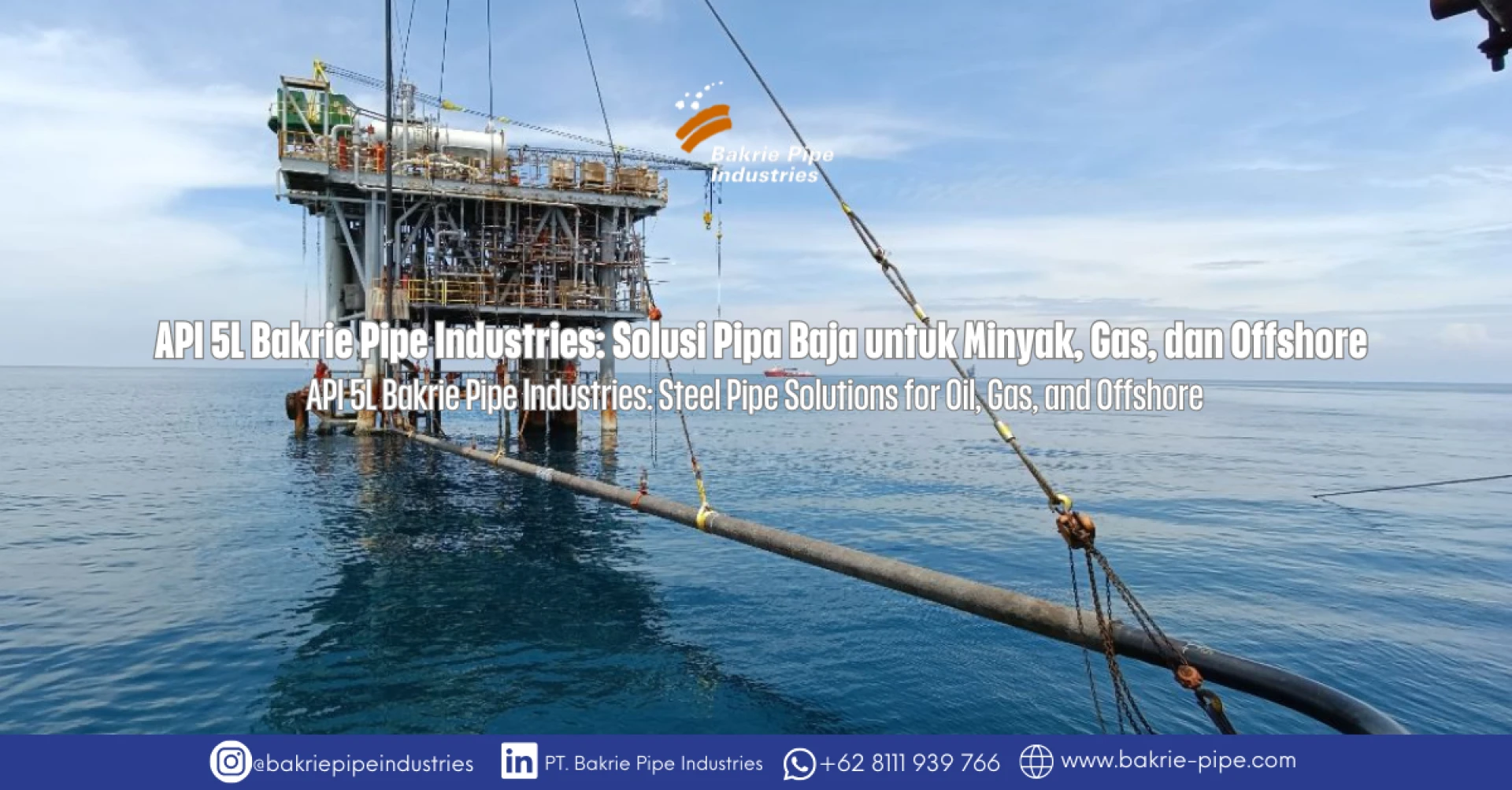 API 5L Bakrie Pipe Industries: Solusi Pipa Baja untuk Minyak, Gas, dan Offshore