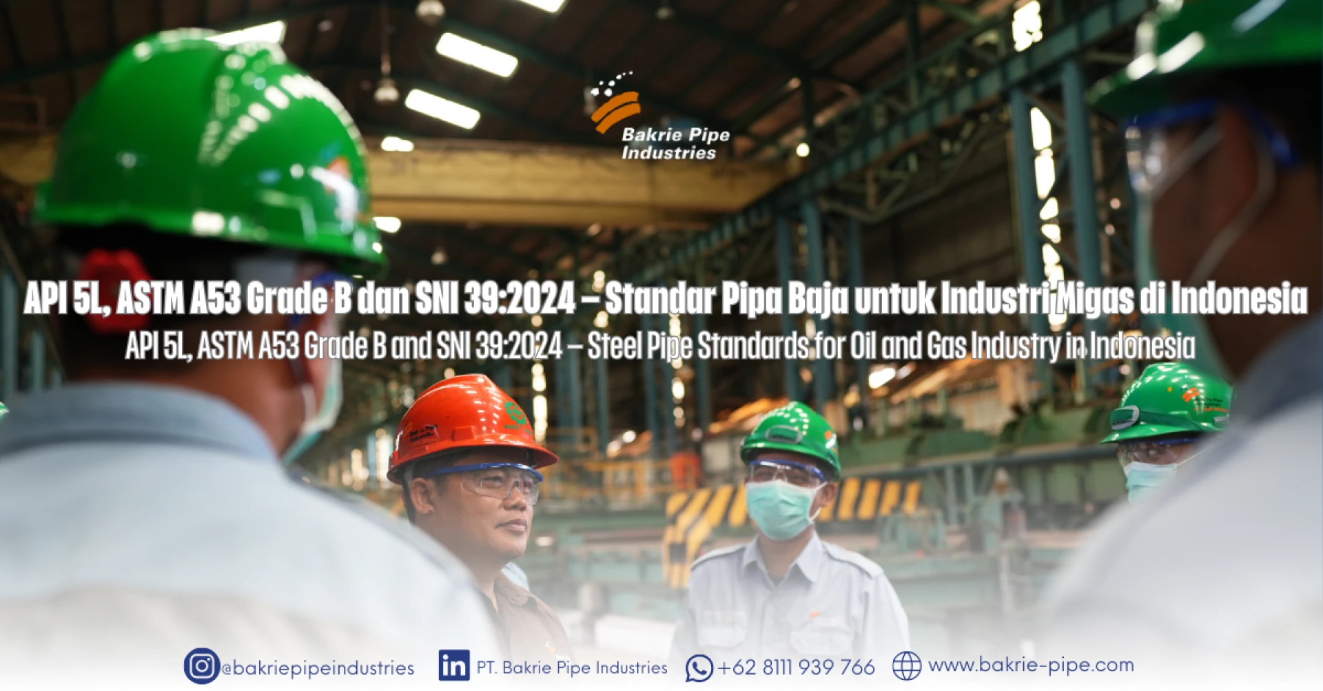 API 5L, ASTM A53 Grade B, and SNI 39:2024 – Steel Pipe Standards for Oil and Gas Industry in Indonesia
